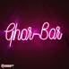 Neon Ghar-Bar Led Neon Sign Decorative Lights Wall Decor